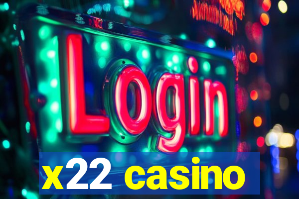 x22 casino